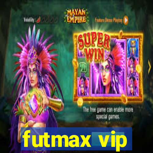 futmax vip